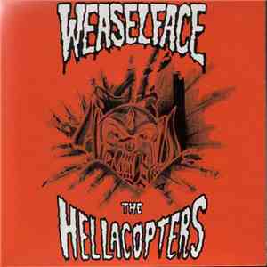 Weaselface / The Hellacopters - Weaselface / The Hellacopters