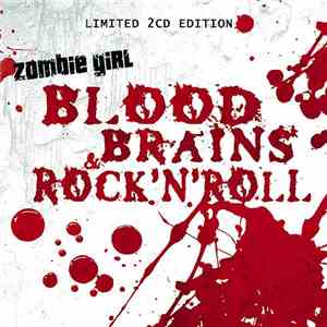 Zombie Girl - Blood, Brains & Rock'N'Roll