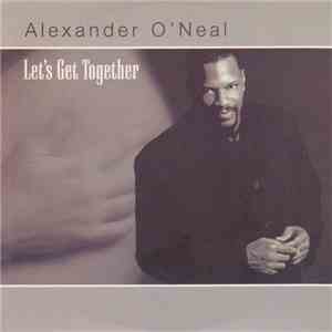 Alexander O'Neal - Let's Get Together