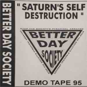 Better Day Society - Saturn's Self Destruction