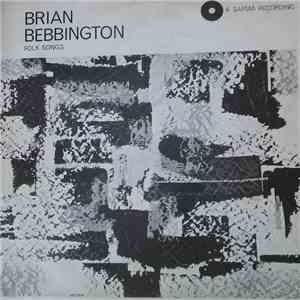 Brian Bebbington - Folk Songs