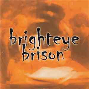 Brighteye Brison - Brighteye Brison