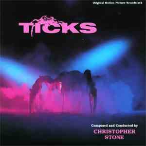 Christopher Stone - Ticks (Original Motion Picture Soundtrack)