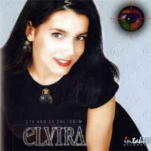 Elvira - Šta Ako Se Zaljubim