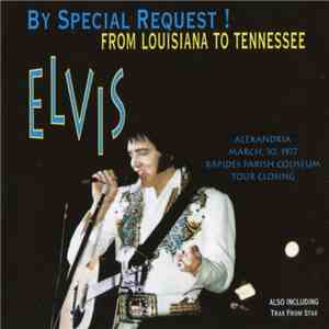 Elvis Presley - By Special Request, From Louisiana To Tennessee