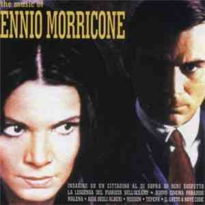 Ennio Morricone - The Music Of Ennio Morricone