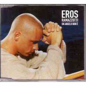 Eros Ramazzotti - Un Angelo Non È