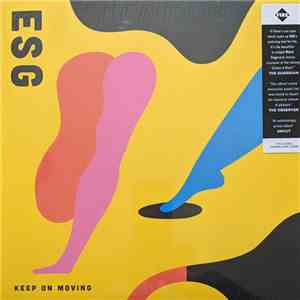 ESG - Keep On Moving