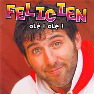 Félicien - Olé ! Olé !