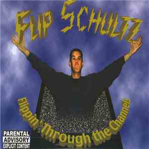 Flip Schultz - Flippin' Through the Channels