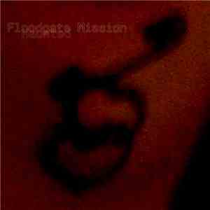 Floodgate Mission - Haunted