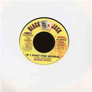 George Nooks - If I Had The World