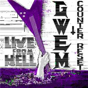 gwEm And Counter Reset - Live From Hell