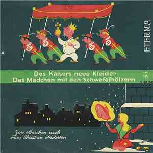 H. Chr. Andersen - Das Kleine Mädchen Mit Den Schwefelhölzchen / Des Kaisers Neue Kleider