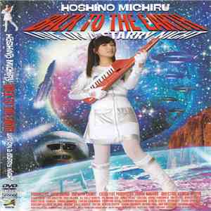Hoshino Michiru - Back To The Earth (Live On A Starry Night)