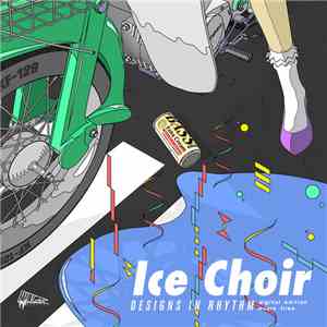 Ice Choir - Designs In Rhythm