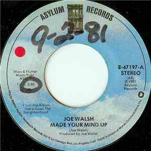 Joe Walsh - Made Your Mind Up