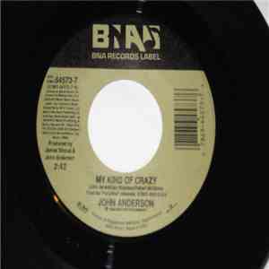 John Anderson  - My Kind Of Crazy