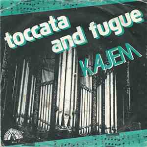 Kajem - Toccata And Fugue