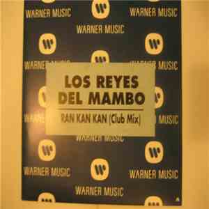 Los Reyes Del Mambo - Ran Kan Kan (Club Mix)