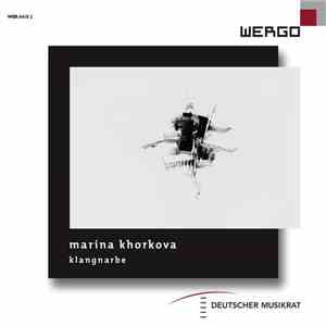 Marina Khorkova - Klangnarbe