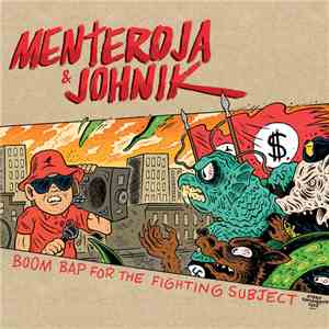 Menteroja & Johnik - Boom Bap For The Fighting Subject