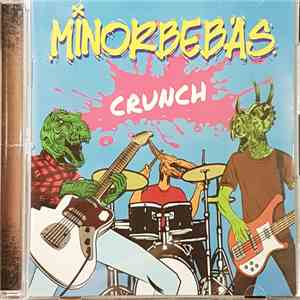 Minorbebas - Crunch