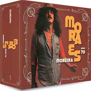 Moraes Moreira - Anos 70