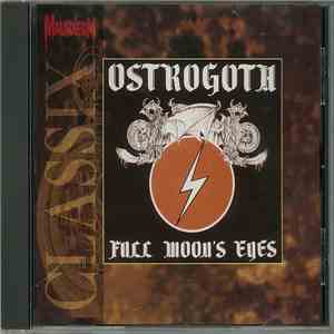 Ostrogoth - Full Moon's Eyes