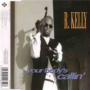 R. Kelly - Your Body's Callin'