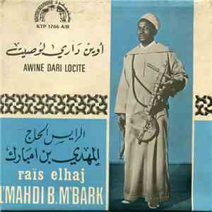 الرايس الحاج المهدي بن امبارك = Rais Elhaj L'Mahdi B.M'Bark - أوين داري لوص ...