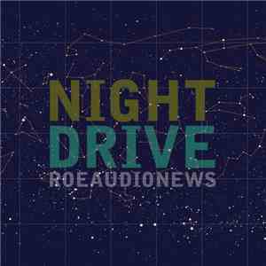 Roeaudionews - Night Drive