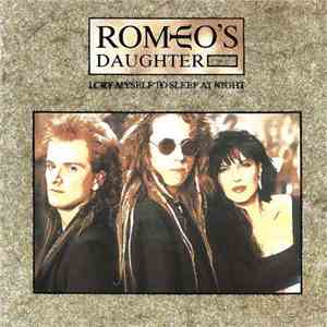 Romeo's Daughter - I Cry Myself To Sleep At Night