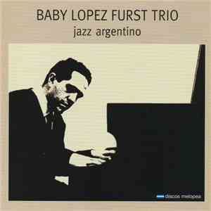 Rubén López Fürst - Jazz Argentino