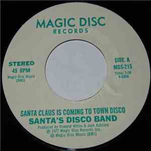 Santa's Disco Band / Mary Love - Santa Claus Is Coming To Town Disco / Joy
