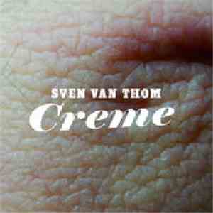 Sven Van Thom - Creme