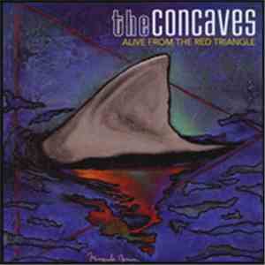 The Concaves - Alive From The Red Triangle
