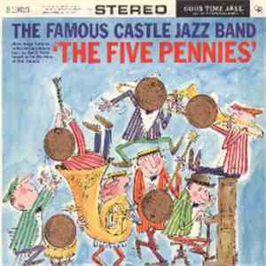 The Famous Castle Jazz Band - Plays The Five Pennies