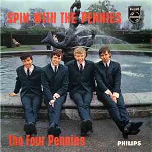 The Four Pennies - Spin With The Pennies