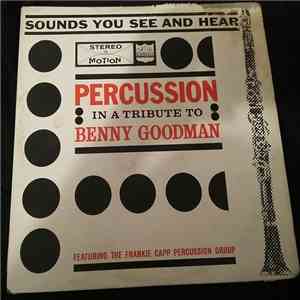The Frankie Capp Percussion Group - In A Tribute To Benny Goodman