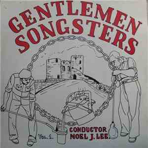 The Gentlemen Songsters  Incorporating The Wall Heath Male Voice Choir Cond ...