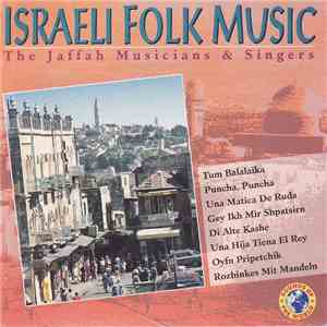The Jaffah Musicians & Singers - Israeli Folk Music