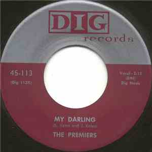 The Premiers  - My Darling / Have A Heart