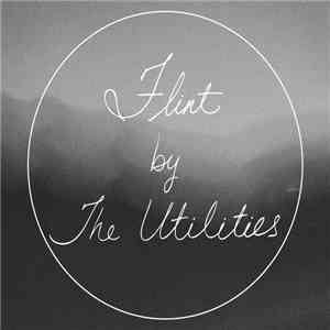 The Utilities - Flint