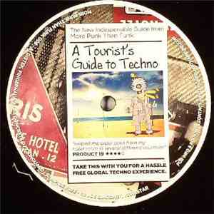 Various - A Tourist's Guide To Techno