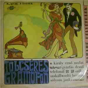 Various - Tölcséres Gramofon - Régi Kabaré Felvételek