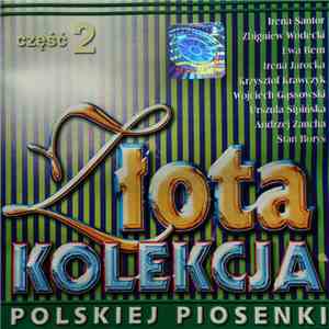 Various - Złota Kolekcja Polskiej Piosenki - Część Druga - Powrócisz Tu