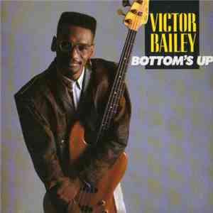 Victor Bailey - Bottom's Up
