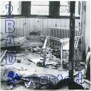 2 Bad / Happy Ever After - Wasted/Lexicon Devil Split