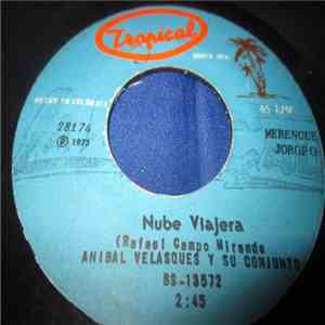 Aníbal Velásquez Y Su Conjunto - Nube Viajera / Busca Tu Flecha